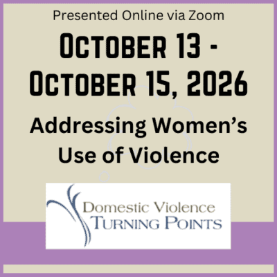Addressing Women’s Use of Violence - Fall 2026