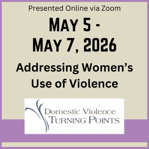 Addressing Women’s Use of Violence - Spring 2026